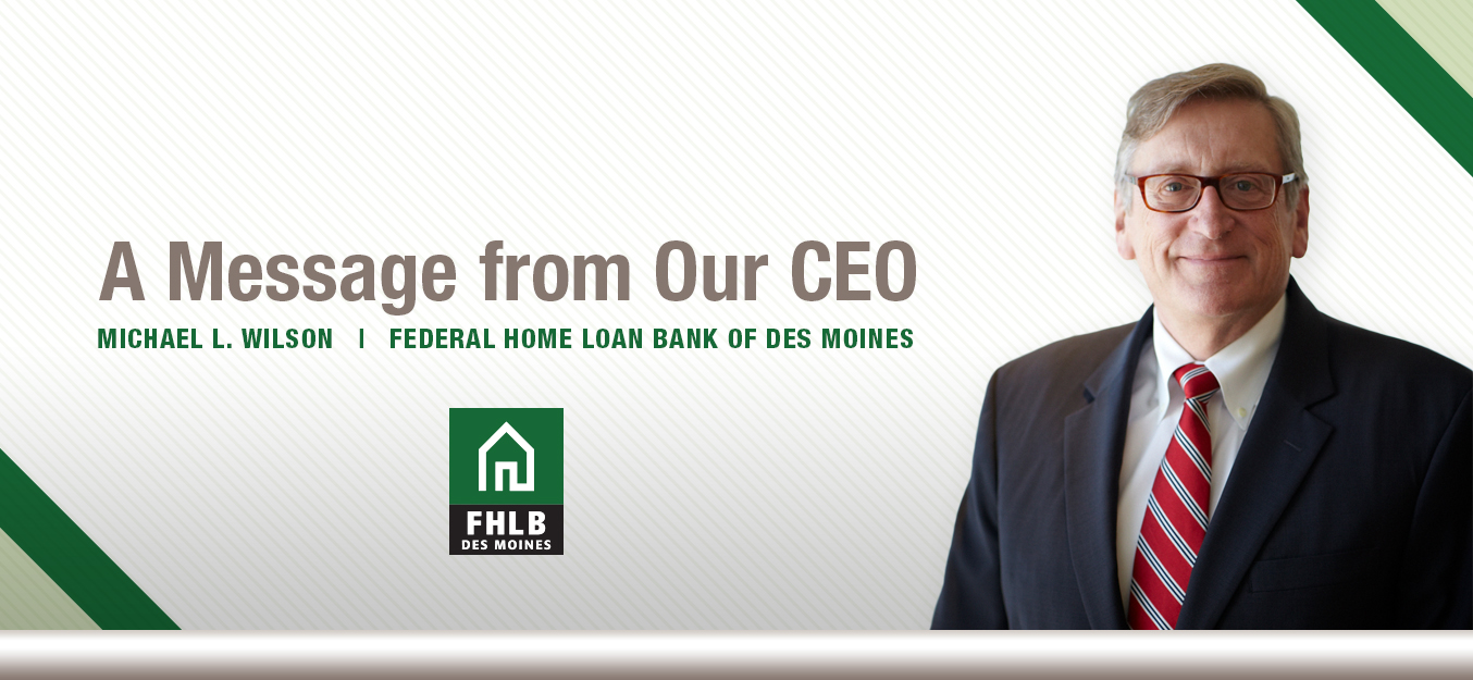 FHLBDM | Message From Our CEO